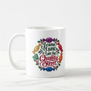 Mug Je suis venu, j'ai vu, j'ai mangé les Quality Stre