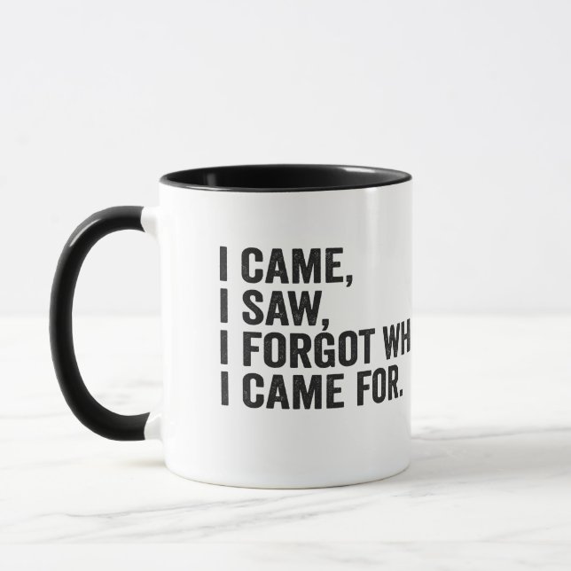 Mug Je Suis Venu J'Ai Vu J'Ai Oublié Ce Que Je Suis Ve (Gauche)