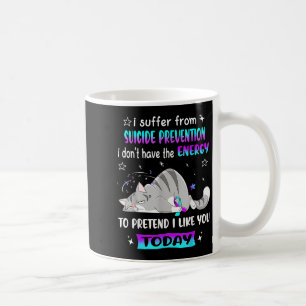 Mug Je Suis Victime De Prévention Du Suicide Je N'Ai P