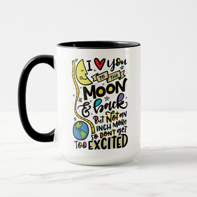 Mug Je t'aime à la lune et au retour, mais... (Gauche)