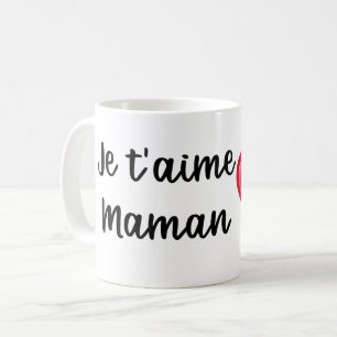 Mug Je t'aime Maman