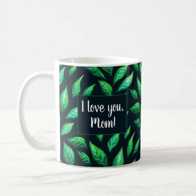 Mug Je t'aime Maman Feuilles verts foncé Botanique (Gauche)