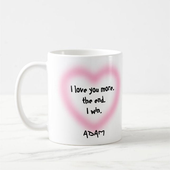 Mug Je t'aime plus la fin Je gagne Valentines Jour (Gauche)