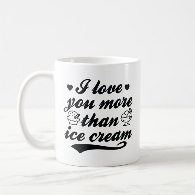 Mug Je T'Aime Plus Que De La Crème De Glace (Gauche)