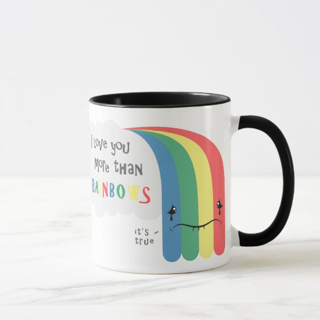 Mug Je t'aime plus que des arcs-en-ciel (Droite)