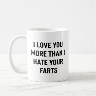 Mug Je t'aime plus que je déteste tes pets drôle