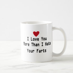 Mug Je t'aime plus que je ne déteste tes fesses citati