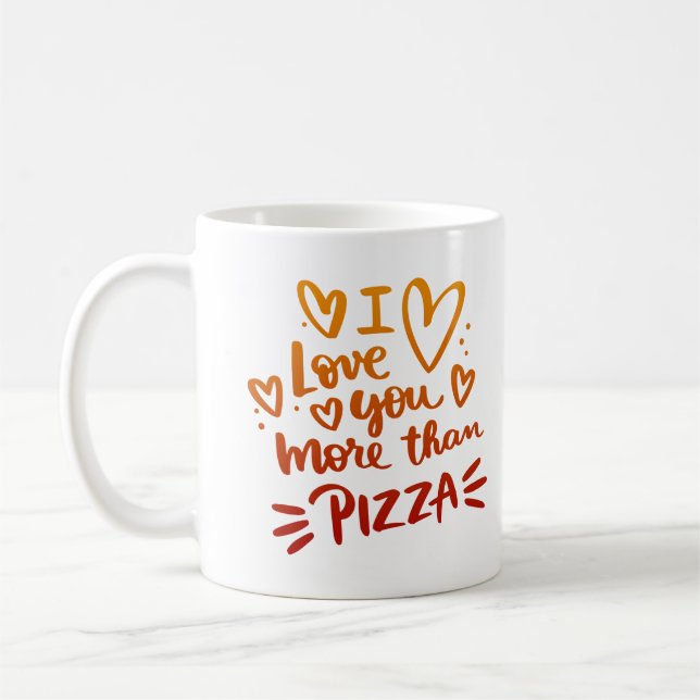 MUG JE T'AIME PLUS QUE LA PIZZA (Gauche)