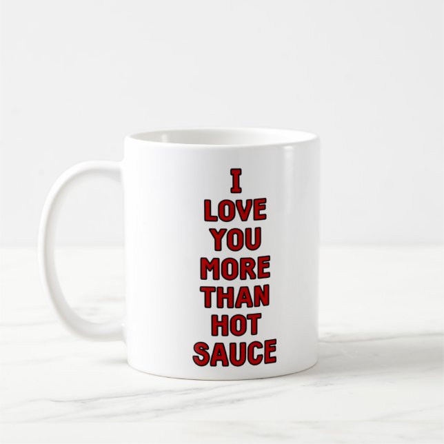 Mug Je t'aime plus que la sauce piquante Funny Valenti (Gauche)