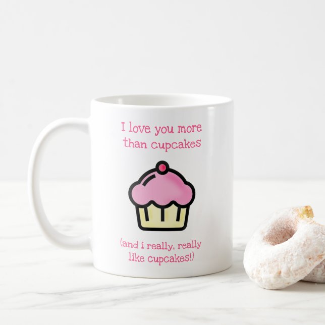 Mug Je t'aime plus que les cupcakes ! Drôle (Avec donut)