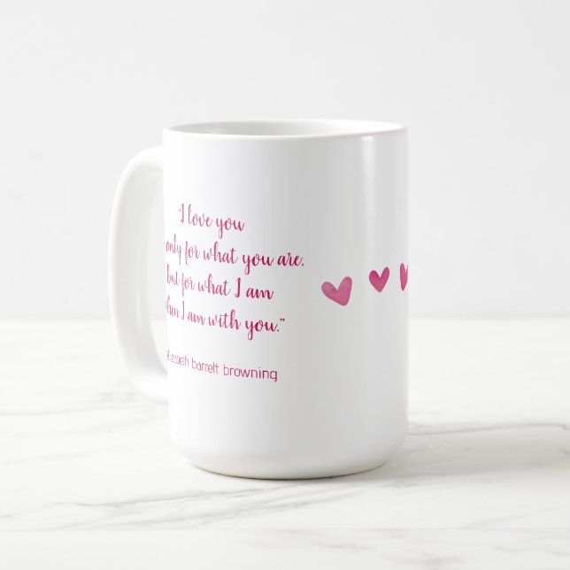 Mug "Je t'aime pour ce que tu es"...Saint-Valentin (Devant gauche)