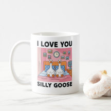 Je t'aime Silly Goose