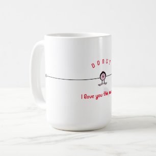 Mug Je t'aime tellement !