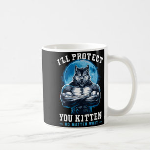 Mug Je te protégerai, chaton, non quoi Alpha Loup