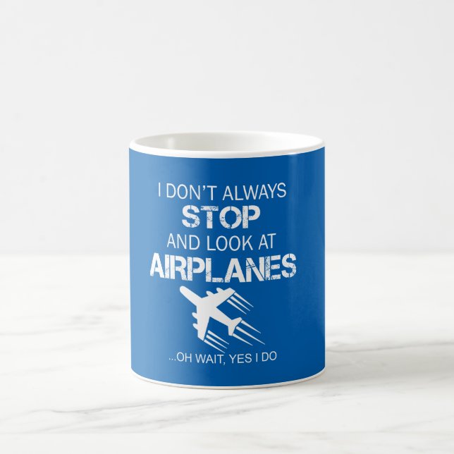 MUG JE TOUJOURS N'ARRÊTE PAS ET NE REGARDE PAS L'AVION (Centre)