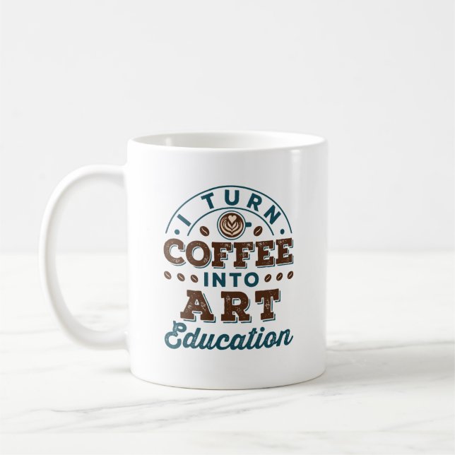 Mug Je Transforme Le Café En Enseignant En Art Educati (Gauche)