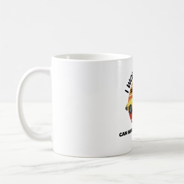 Mug Je travaille dur pour que ma voiture puisse avoir  (Gauche)