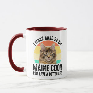 Mug Je Travaille dur Pour Que Mon Maine Coon Puisse Mi