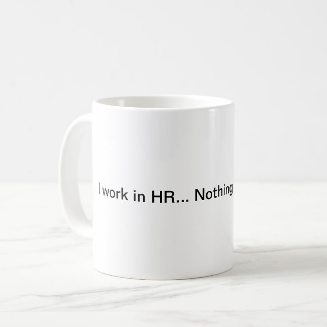 Mug Je travaille en RH... Rien ne me surprend ! (Devant gauche)