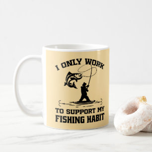 Mug Je Travaille Uniquement Pour Soutenir Mon Habitude