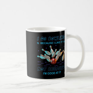 Mug Je vais au bowling parce que je l'aime pas parce q