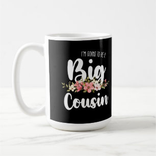 Mug Je Vais Être Un Gros Cousin