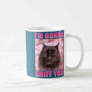 Mug Je vais vous renifler Drôles de chats Meme Femmes