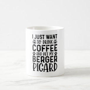 Mug Je veux caresser mon Berger Picard