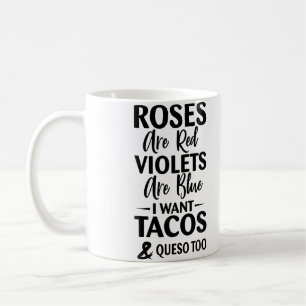 Mug Je veux des tacos et du queso Citation drôle Femme