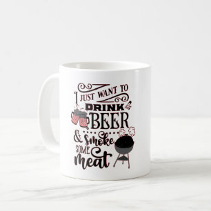 MUG JE VEUX JUSTE BOIRE DE LA BIÈRE ET FUMER DE LA VIA