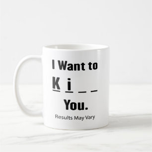 Mug Je veux Ki__ Vous les résultats mai varier