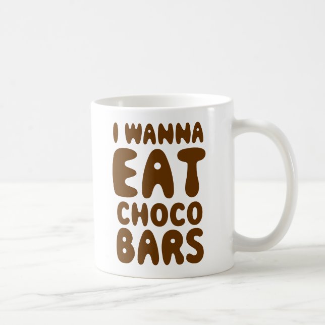 Mug Je veux manger des barres de Choco (Droite)