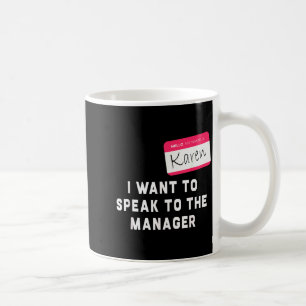 Mug Je veux parler au gestionnaire Karen Halloween Cos