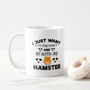 Mug Je veux rester à la maison avec ma citation drôl