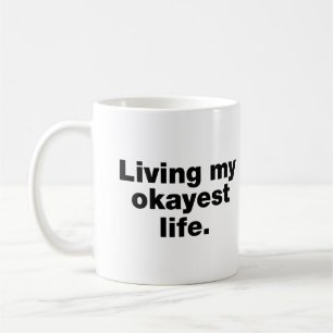 Mug Je vis ma vie la plus correcte