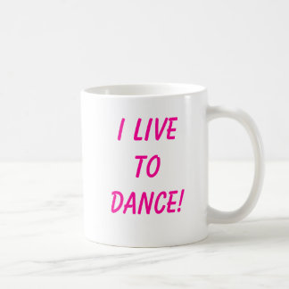 Mug Je vis pour danser !