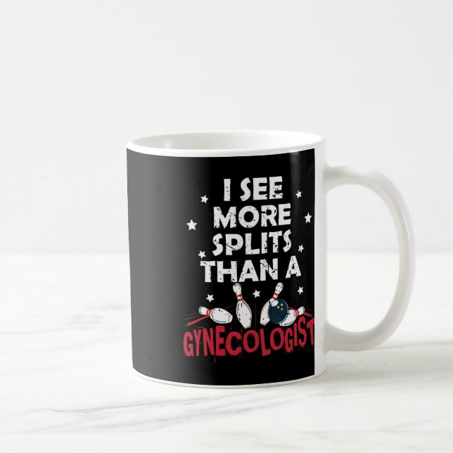 Mug Je Vois Plus De Splits Qu'Un Gynécologue Drôle Bow (Droite)