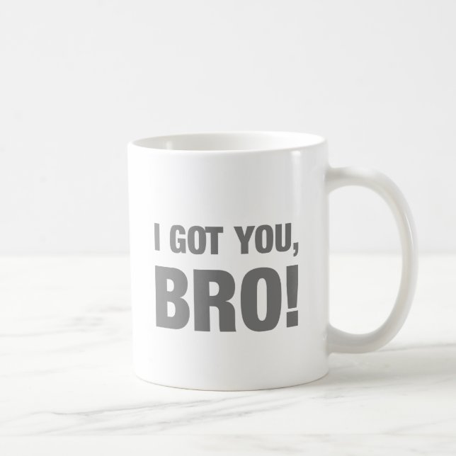 Mug Je vous ai obtenu le bro (Droite)
