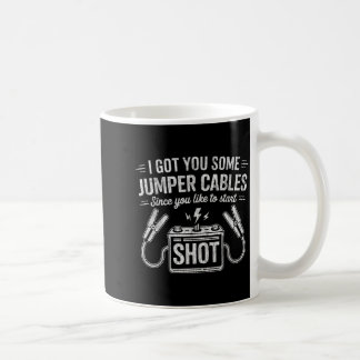 Mug Je vous ai pris des câbles de démarrage puisque vo