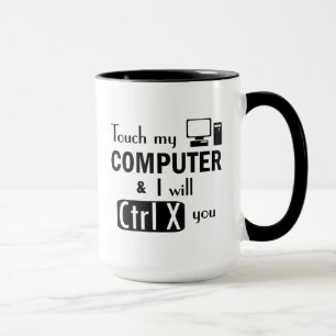 Mug Je vous couperai geek drôle d'ordinateur de CTRL X