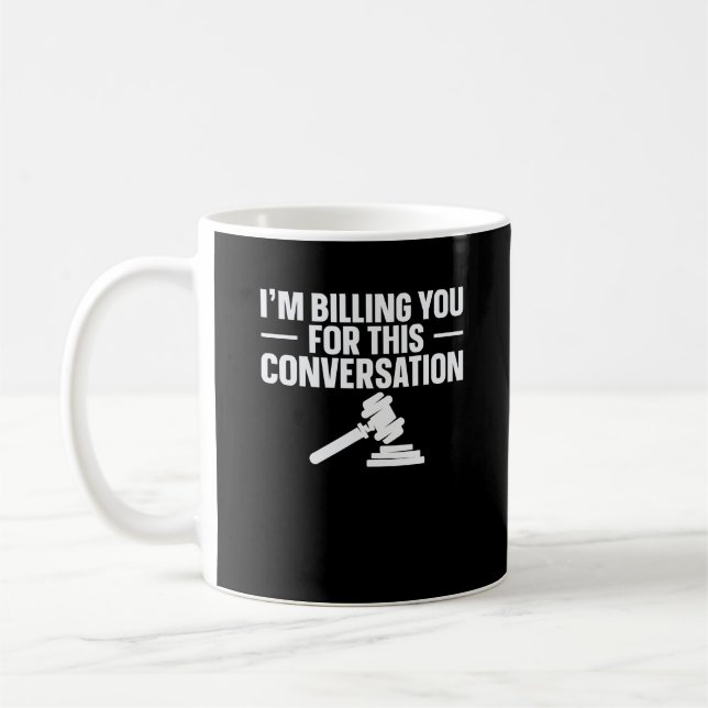 Mug Je Vous Facture Pour Cette Conversation Avocat Dro (Gauche)
