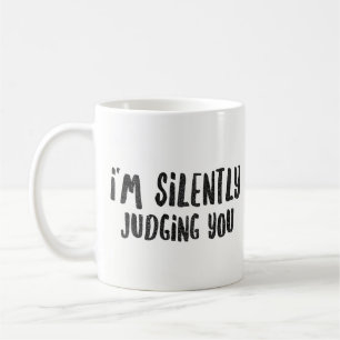 Mug Je vous juge silencieusement - nouveauté