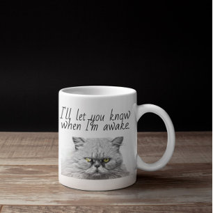 Mug Je vous laisse savoir quand je suis réveillé Cat G