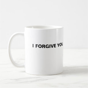Mug Je vous pardonne, je vous pardonne