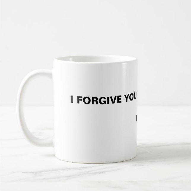 Mug Je vous pardonne, je vous pardonne (Gauche)