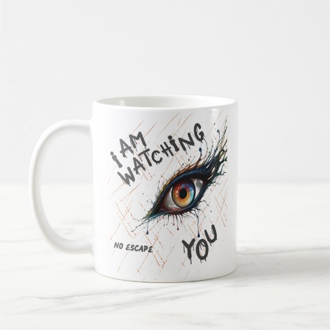 Mug Je Vous Regarde Œil Flippant Aucune Évasion (Gauche)