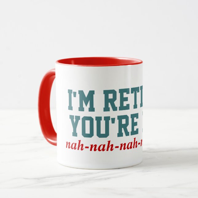 Mug Je vous suis retiré ne suis pas ! Nah Nah (Devant gauche)