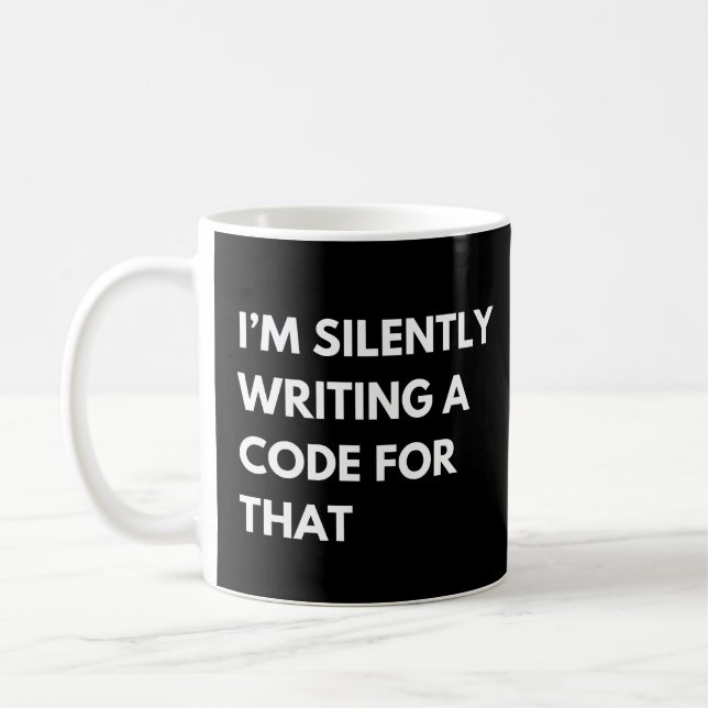 Mug J'écris silencieusement un code pour ce drôle de t (Gauche)