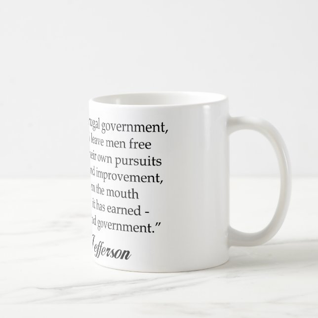 Mug Jefferson : Un gouvernement sage et économe (Droite)
