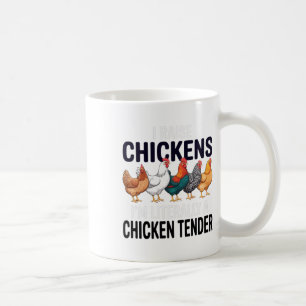 Mug J'élève des poulets, je suis littéralement un tend